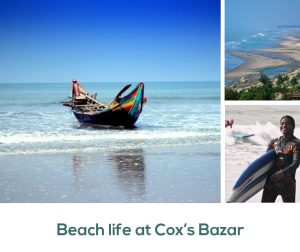 Beach life at Cox’s Bazar, the longest unbroken sea beach in the world