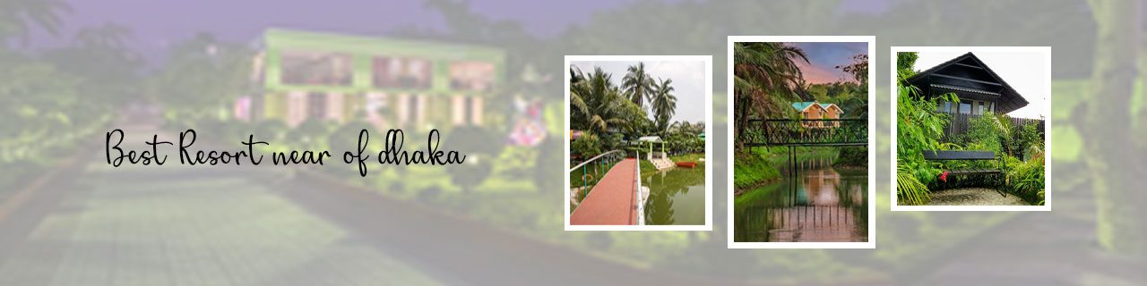 Resort-near-of-dhaka